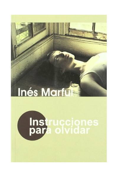 INSTRUCCIONES PARA OLVIDAR